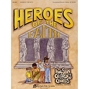 Fred Bock Music Heroes of the Faith (Sacred Children's Musical) TEACHER ED arranged by (Houston Children's Choir Series)