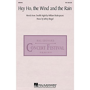Hal Leonard Hey Ho, the Wind and the Rain SSA composed by Jeffrey Biegel
