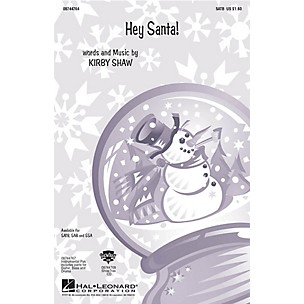 Hal Leonard Hey Santa! IPAKR Composed by Kirby Shaw