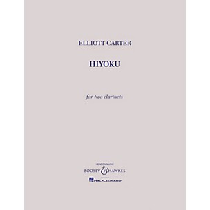 Boosey and Hawkes Hiyoku (for Two Clarinets) Boosey & Hawkes Chamber Music Series Composed by Elliott Carter