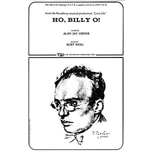 TRO ESSEX Music Group Ho, Billy O! Composed by Kurt Weill