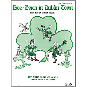 Willis Music Hoe Down In Dublin Town Early Intermediate Piano Solo by Mark Nevin