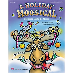 Hal Leonard Holiday Moosical, A (Featuring Marty the Moose) CLASSRM KIT Composed by John Higgins