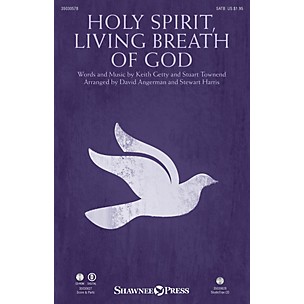 Shawnee Press Holy Spirit, Living Breath of God SATB by Keith & Kristyn Getty arranged by Stewart Harris