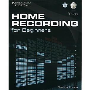 Course Technology PTR Home Recording for Beginners Book & CD