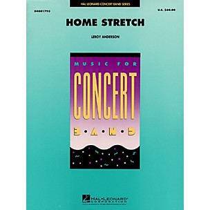 Hal Leonard Home Stretch Concert Band Level 4 Composed by Leroy Anderson