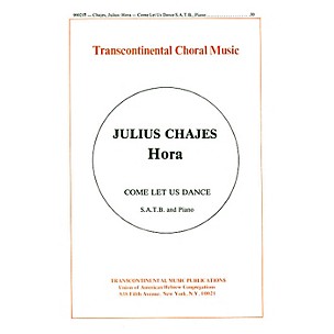 Transcontinental Music Hora (Come Let Us Dance) SATB composed by Julius Chajes