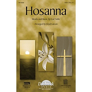 Daybreak Music Hosanna SATB arranged by Lloyd Larson