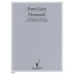 Schott Hosannah Schott Series Composed by Franz Liszt