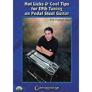 Centerstream Publishing Hot Licks & Cool Tips for E9th Tuning on Pedal Steel Guitar DVD