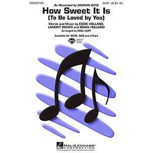 Hal Leonard How Sweet It Is (To Be Loved by You) 2-Part by Marvin Gaye Arranged by Mac Huff