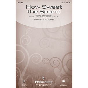 PraiseSong How Sweet the Sound CHOIRTRAX CD by Citizen Way Arranged by Ed Hogan