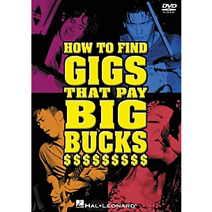 Hal Leonard How to Find Gigs That Pay Big Bucks (DVD)