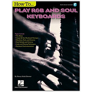 Hal Leonard How to Play R&B Soul Keyboards Piano Instruction Series Softcover Audio Online Written by Henry Brewer