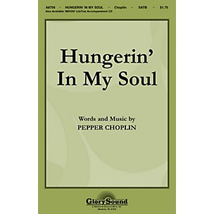 Shawnee Press Hungerin' in My Soul SATB composed by Pepper Choplin