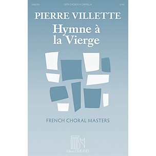 Durand Hymne a la Vierge (Hymn to the Virgin) (French Choral Masters Series) SATB a cappella by Pierre Villette