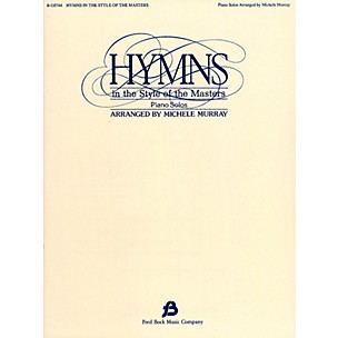 Fred Bock Music Hymns in the Style of the Masters - Volume 1 Fred Bock Publications Series