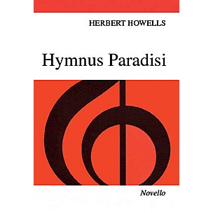Novello Hymnus Paradisi SATB Composed by Herbert Howells