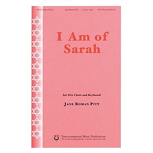 Transcontinental Music I Am of Sarah SSA composed by Jane Roman Pitt