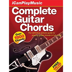 Music Sales I Can Play Music: Complete Guitar Chords Music Sales America Series Hardcover Written by Various Authors