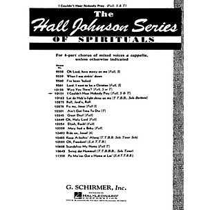 G. Schirmer I Couldn't Hear Nobody Pray (SATB a cappella with Sop or Tenor solo) composed by Traditional Spiritual