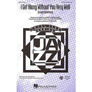 Hal Leonard I Get Along Without You Very Well (Except Sometimes) IPAKR Arranged by Paris Rutherford