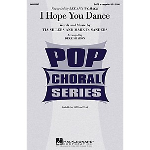 Hal Leonard I Hope You Dance SATB a cappella by Lee Ann Womack arranged by Deke Sharon
