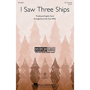 Hal Leonard I Saw Three Ships (Discovery Level 2) TB arranged by Cristi Cary Miller