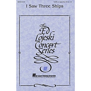 Hal Leonard I Saw Three Ships SATB a cappella arranged by Ed Lojeski