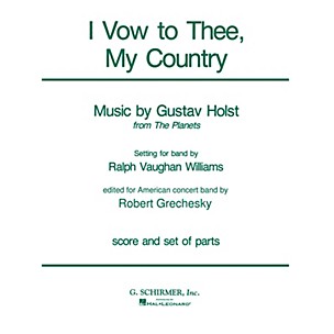 G. Schirmer I Vow to Thee, My Country (Score and Parts) Concert Band Level 4-5 Composed by Gustav Holst