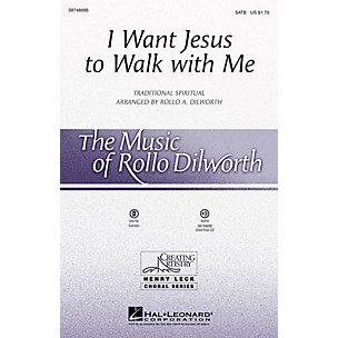 Hal Leonard I Want Jesus to Walk with Me SATB arranged by Rollo Dilworth