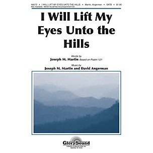 Shawnee Press I Will Lift My Eyes Unto the Hills SATB composed by Joseph M. Martin