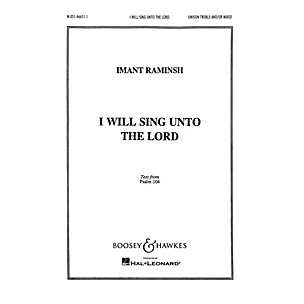 Boosey and Hawkes I Will Sing Unto the Lord (SATB and Piano) SATB composed by Imant Raminsh