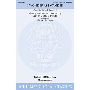 G. Schirmer I Wonder As I Wander arranged by Carolyn Jennings