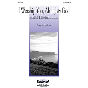 Hal Leonard I Worship You, Almighty God SATB arranged by Tom Fettke
