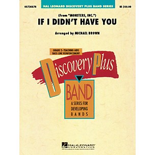 Hal Leonard If I Didn't Have You (from Monsters, Inc.) (from Monsters, Inc.) Concert Band Level 2