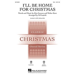 Hal Leonard I'll Be Home for Christmas SSA arranged by Ed Lojeski