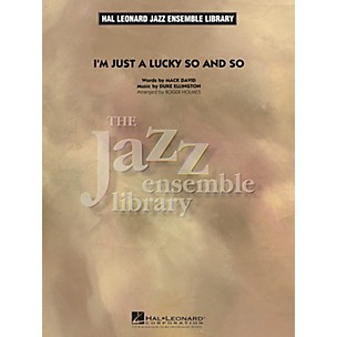 Hal Leonard I'm Just a Lucky So and So Jazz Band Level 4 Arranged by Roger Holmes