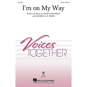 Hal Leonard I'm on My Way 2-Part composed by Mary Donnelly