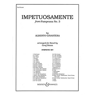 Boosey and Hawkes Impetuosamente (from Pampeana No. 3) Concert Band Composed by Alberto E. Ginastera Arranged by Greg Bimm