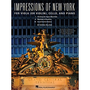 Hal Leonard Impressions Of New York For Viola (or Violin), Cello and Piano by Mona Rejino