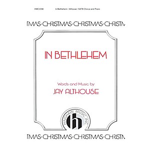 Hinshaw Music In Bethlehem SATB composed by Jay Althouse