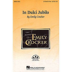 Hal Leonard In Dulci Jubilo 2 Part / 3 Part composed by Emily Crocker