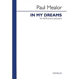 Novello In My Dreams SATB Composed by Paul Mealor