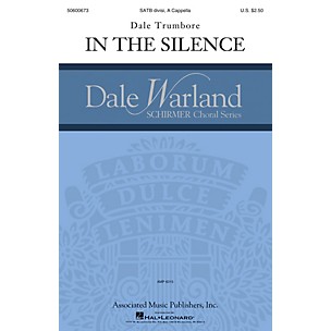 G. Schirmer In the Silence (Dale Warland Choral Series) SATB a cappella composed by Dale Trumbore