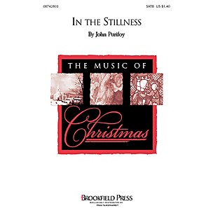 Brookfield In the Stillness SATB arranged by John Purifoy