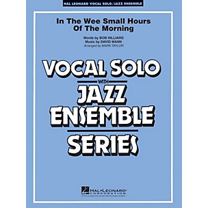 Hal Leonard In the Wee Small Hours of the Morning (Key: B-flat) Jazz Band Level 3