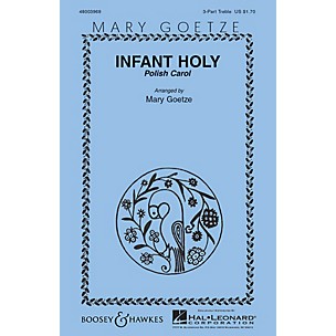 Boosey and Hawkes Infant Holy (Polish Carol) SSA A Cappella arranged by Mary Goetze