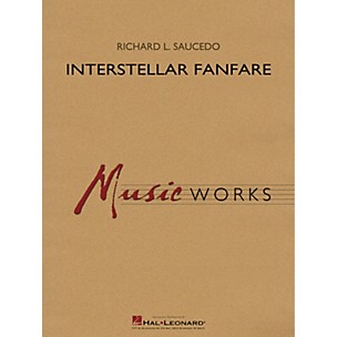 Hal Leonard Interstellar Fanfare Concert Band Level 4 composed by Richard L. Saucedo