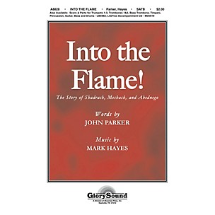 Shawnee Press Into the Flame! SATB composed by Mark Hayes